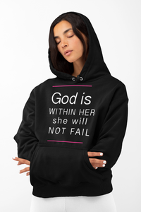 God Is Within Her She Will Not Fail Sweatshirt