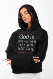 God Is Within Her She Will Not Fail Sweatshirt