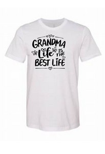 Grandma Life Is Best Life